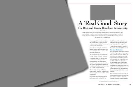 A ‘Real Good’ Story  The R.G. and Onnie Bouchum Scholarship By LJ Evans  On an ordinary day in 1997, Dorothy Jones sat in her office on the third floor of Signers’ Hall