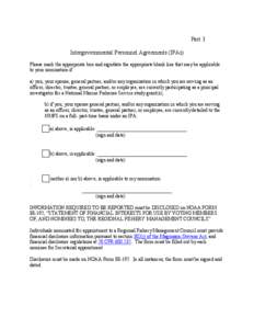 Part 3 Intergovernmental Personnel Agreements (IPAs) Please mark the appropriate box and sign/date the appropriate blank line that may be applicable to your nomination if: a) you, your spouse, general partner, and/or any