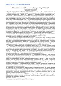 DIRITTO CIVILE CONTEMPORANEO Tribunale dei minorenni di Roma, sentenza 30 giugno – 30 luglio 2014, n. 299 Presidente/Relatore Cavallo Svolgimento del processo Letti gli atti del procedimento 429/14V.G. relativo alla mi