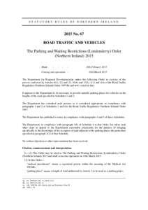 STATUTORY RULES OF NORTHERN IRELANDNo. 67 ROAD TRAFFIC AND VEHICLES The Parking and Waiting Restrictions (Londonderry) Order (Northern Ireland) 2015