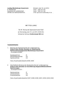 Landtag Mecklenburg-Vorpommern 6. Wahlperiode Ausschuss für Landwirtschaft, Umwelt und Verbraucherschutz  Schwerin, den 18. Juni 2014