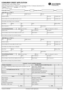 CONSUMER CREDIT APPLICATION Australian Credit Licence NumberJOHN DEERE FINANCIAL LIMITED, Magnesium Drive, Crestmead, Queensland, 4132 Telephone: Facsimile: +A.B.N 