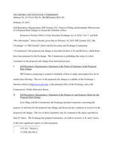 SECURITIES AND EXCHANGE COMMISSION (Release No[removed]; File No. SR-ISEGemini[removed]February 25, 2014 Self-Regulatory Organizations; ISE Gemini, LLC; Notice of Filing and Immediate Effectiveness of a Proposed Rule C