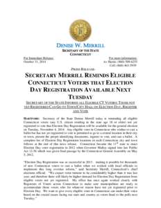 DENISE W. MERRILL SECRETARY OF THE STATE CONNECTICUT For Immediate Release: October 31, 2014