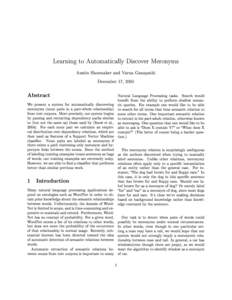 Learning to Automatically Discover Meronyms Austin Shoemaker and Varun Ganapathi December 17, 2005 Abstract