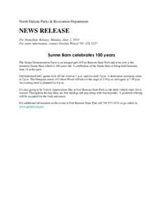 North Dakota Parks & Recreation Department  NEWS RELEASE For Immediate Release, Monday, June 2, 2014 For more information, contact Gordon Weixel[removed]