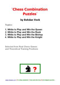 `Chess Combination Puzzles`` by Bohdan Vovk Topics:  1. White to Play and Win the Queen