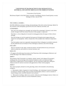 CONVENTION ON THE PROTECTION OF THE ARCHEOLOGICAL, HISTORICAL, AND ARTISTIC HERITAGE OF THE AMERICAN NATIONS Convention of San Salvador Resolution adopted at the OAS General Assembly, Sixth Regular Session, Second plenar