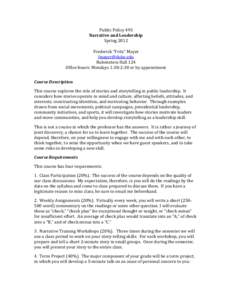 Public Policy 49S Narrative and Leadership Spring 2012 Frederick “Fritz” Mayer  Rubenstein Hall 124