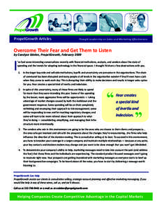 PropelGrowth Articles  Thought Leadership on Sales and Marketing Effectiveness Overcome Their Fear and Get Them to Listen by Candyce Edelen, PropelGrowth, February 2009