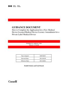 Guidance for Industry: How to Complete the Application for a New Medical Device Licence/Medical Device Licence Amendment for a Private Label Medical Device