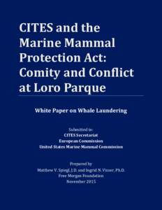    CITES	and	the Marine	Mammal	 Protection	Act:	 Comity	and	Conflict