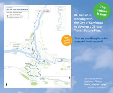 BC Transit is working with the City of Kamloops to develop a 25-year Transit Future Plan. e