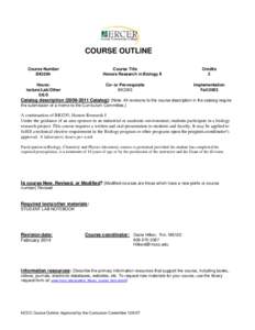 COURSE OUTLINE Course Number BIO294 Course Title Honors Research in Biology II