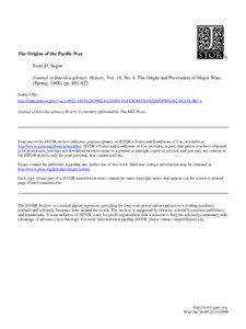 The Origins of the Pacific War Scott D. Sagan Journal of Interdisciplinary History, Vol. 18, No. 4, The Origin and Prevention of Major Wars.