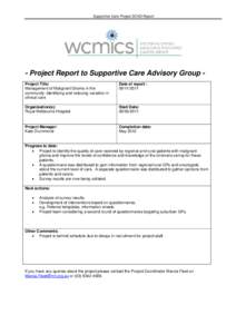 Supportive Care Project SCAG Report  - Project Report to Supportive Care Advisory Group Project Title: Management of Malignant Glioma in the community: Identifying and reducing variation in clinical care