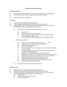 CHECKLIST FOR APPLICANTS Pre-Submittal Meeting Schedule Pre-Submittal Meeting to discuss proposed development idea with Authority Staff Contact utilities to obtain written assurances on provider service availability. Obt