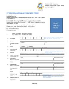 Division Study Financing Ministry of Education, Culture, Youth and Sports Affairs STUDY FINANCING APPLICATION FORM Use this form to: