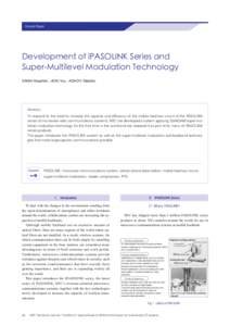 General Papers  Development of iPASOLINK Series and Super-Multilevel Modulation Technology KAWAI Masahiro , AOKI Yuu , ADACHI Takahiro