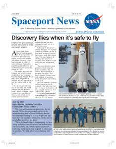 July 22, 2005  Vol. 44, No. 16 Spaceport News John F. Kennedy Space Center - America’s gateway to the universe