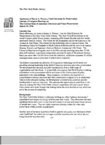 The New York Public Library  Testimony of Duane A. Watson, Chief Librarian for Preservation Library of Congress Hearings on The Current State of American Television and Video Preservation March 19,1996