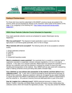 Welcome to AG-ASSIST, a WSDA-sponsored Listserv that is dedicated to chemigation, fertigation, irrigation practices, pesticide use, and related topics. July 24, 2006