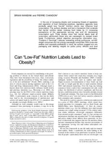 BRIAN WANSINK and PIERRE CHANDON* In this era of increasing obesity and increasing threats of legislation and regulation of food marketing practices, regulatory agencies have pointedly asked how “low-fat” nutrition c