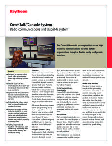 TM  CommTalk Console System Radio communications and dispatch system  The CommTalk console system provides secure, high