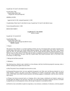 Coquille Ind. Tr. Code Ch. 660, Refs & Annos Coquille Indian Tribe Coquille Indian Tribal Code Chapter 660. Park and Playground GENERAL NOTES Approved July 28, 2001. Adopted September 21, 2001.