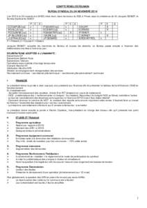 COMPTE RENDU DE REUNION BUREAU SYNDICAL DU 24 NOVEMBRE 2014 L’an 2014, le 24 novembre à 9H30, s’est réuni, dans les locaux du SDE, à Privas, sous la présidence de M. Jacques GENEST, le Bureau Syndical du SDE07.  