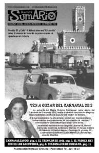 La señorita Arí Mayte Orduño Rodríguez, reina electa del Carnaval de Guaymas 2012, invita a celebrar con mucha alegría y responsabilidad esta fiesta popular del 16 al 21 de febrero.