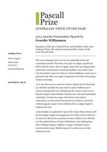 AUSTRALIAN ‘CRITIC OF THE YEAR’ 2012 Awards Presentation Speech by Geordie Williamson Judging Panel Alison Croggon