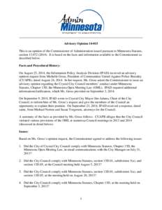 Advisory OpinionThis is an opinion of the Commissioner of Administration issued pursuant to Minnesota Statutes, sectionIt is based on the facts and information available to the Commissioner as des