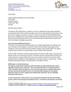 Submission: Aged Care (Living Longer Living Better) Bill 2013; Australian Aged Care Quality Agency Bill 2013; Australian Aged Care Quality Agency (Transitional Provisions) Bill 2013; Aged Care (Bond Security) Amendment B