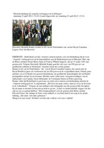 ‘Houd herdenking bij vergeten oorlogsgraven in Eibergen’ maandag 23 april 2012 | 14:42 | Laatst bijgewerkt op: maandag 23 april 2012 | 15:16 Borculoer Hendrik Kuiper (rechts) is lid van de Nederlandse tak van het Roy