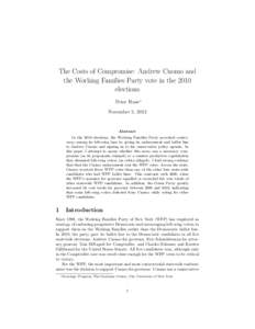 The Costs of Compromise: Andrew Cuomo and the Working Families Party vote in the 2010 elections Peter Frase∗ November 5, 2012