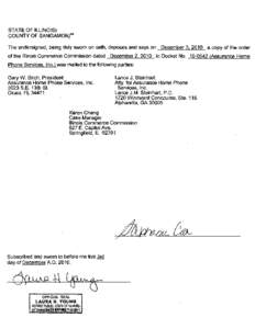 STATE OF ILLINOIS) COUNTY OF SANGAMON)ss The undersigned, being duly sworn on oath, deposes and says on of the Illinois Commerce Commission dated  December 3, 2010