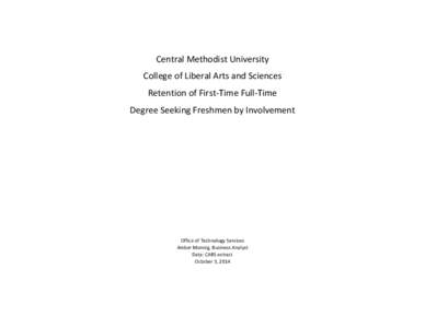 Central Methodist University College of Liberal Arts and Sciences Retention of First-Time Full-Time Degree Seeking Freshmen by Involvement  Office of Technology Services