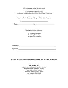 TO BE COMPLETED BY FELLOW CANDID AND CONFIDENTIAL PERSONAL ASSESSMENT OF ATC TRAINING PROGRAM Head and Neck Oncological Surgery Fellowship Program at