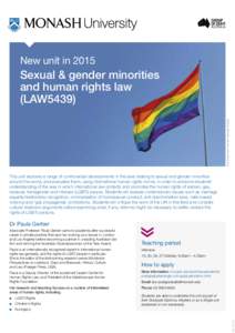 New unit in[removed]CRICOS provider: Monash University 00008C Sexual & gender minorities and human rights law