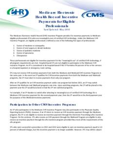 Medicare Electronic Health Record Incentive Payments for Eligible Professionals