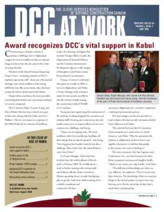 WWW.DCC-CDC.GC.CA VOLUME 5, ISSUE 3 JUNE 2006 Award recognizes DCC’s vital support in Kabul