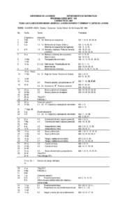 UNIVERSIDAD DE LOS ANDES DEPARTAMENTO DE MATEMATICAS PROGRAMA CURSO MATE 1105 II SEMESTRE DE 2004 TODAS LAS CLASES DEBEN INICIAR LABORES A LA HORA EN PUNTO Y TERMINAR 10’ ANTES DE LA HORA TEXTO: ALGEBRA LINEAL. Stanley