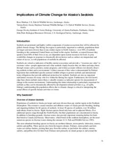 Implications of Climate Change for Alaska’s Seabirds Rosa Meehan, U.S. Fish & Wildlife Service, Anchorage, Alaska Vernon Byrd, Alaska Maritime National Wildlife Refuge, U.S. Fish & Wildlife Service, Homer, Alaska Georg