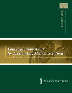 V O LU M E  Financial Innovations for Accelerating Medical Solutions FINANCIAL INNOVATIONS LAB REPORT