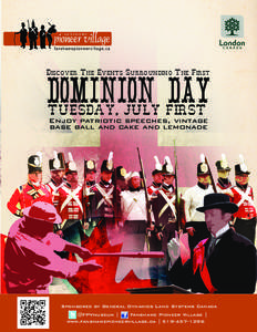 Discover The Events Surrounding The First  Dominion Day TUESDAY, JULY FIRST Enjoy patriotic speeches, vintage