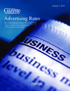 January 1, 2012  Advertising Rates The Gaston Gazette reaches more people in Gaston County than any other publication. Whether you are selling cars or clothing, we’ll place your advertisement where