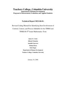 Teachers College, Columbia University Department of Human Development Program in Measurement, Evaluation, and Applied Statistics Technical Report MES-06-01: Revised Coding Manual for Identifying Item Involvement of