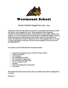 Westmount School Grade	
  1	
  Student	
  Supply	
  List	
  2013	
  -­‐	
  2014	
   	
  