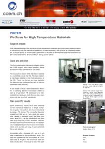 PHiTEM Platform for High Temperature Materials Scope of project With the establishing of the platform of high temperature materials and multi-scale characterisation of micro-structure and mechanical behaviour of these ma